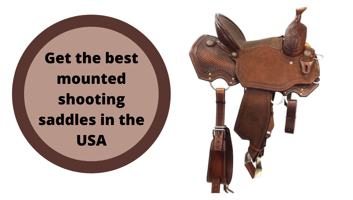 Get the best mounted shooting saddles in the USA