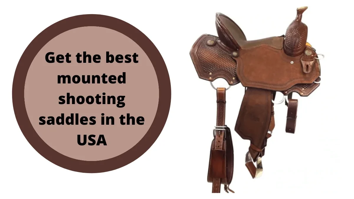 Get the best mounted shooting saddles in the USA