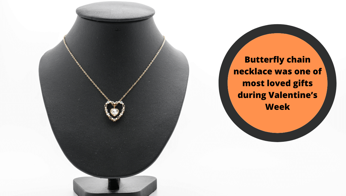 Butterfly chain necklace was one of most loved gifts during Valentine’s Week