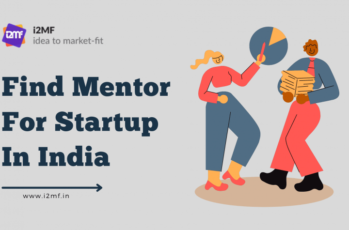 How To Find Mentor For Startup In India – Get Their Help For Proper Assistance