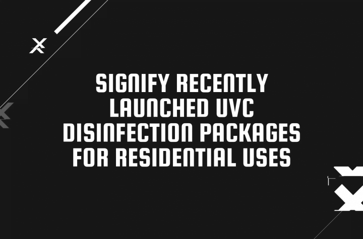 Signify Recently Launched UVC Disinfection Packages For Residential Uses