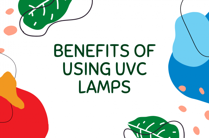 5 Key Benefits of using UVC Lamps