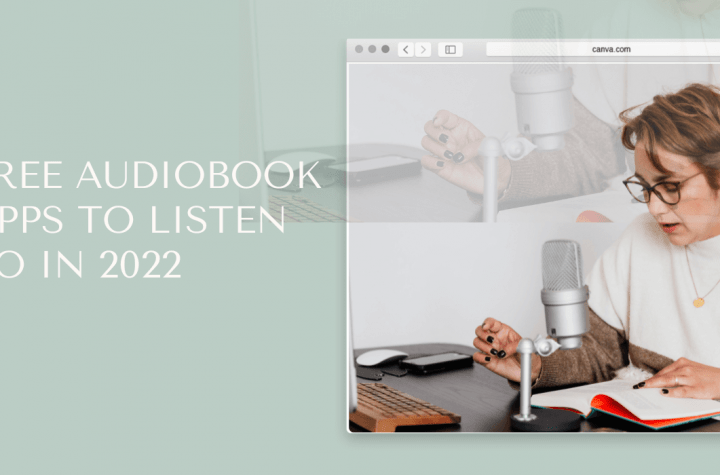 6 Free Audiobook Apps to Listen To in 2022