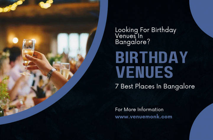 Looking For Birthday Venues In Bangalore