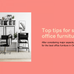 Top tips for searching office furniture in Los Angeles