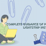 Complete Guidance of Philips Hue lightstrip installation