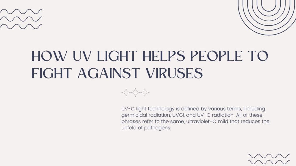 How UV light helps people to fight against viruses