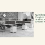 Quick Ship Office Furniture: The Key to a Fast and Efficient Workplace