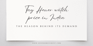 Tag Heuer watch price in India The reason behind its demand