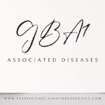 Advancing Understanding and Treatment for GBA1 Associated Diseases