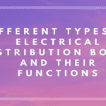 Different types of electrical distribution boxes and their functions