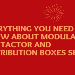 Everything you need to know about modular contactor and distribution boxes Shar