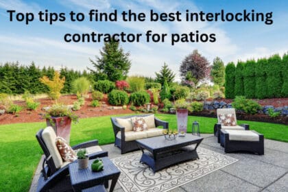 Top tips to find the best interlocking contractor for patios